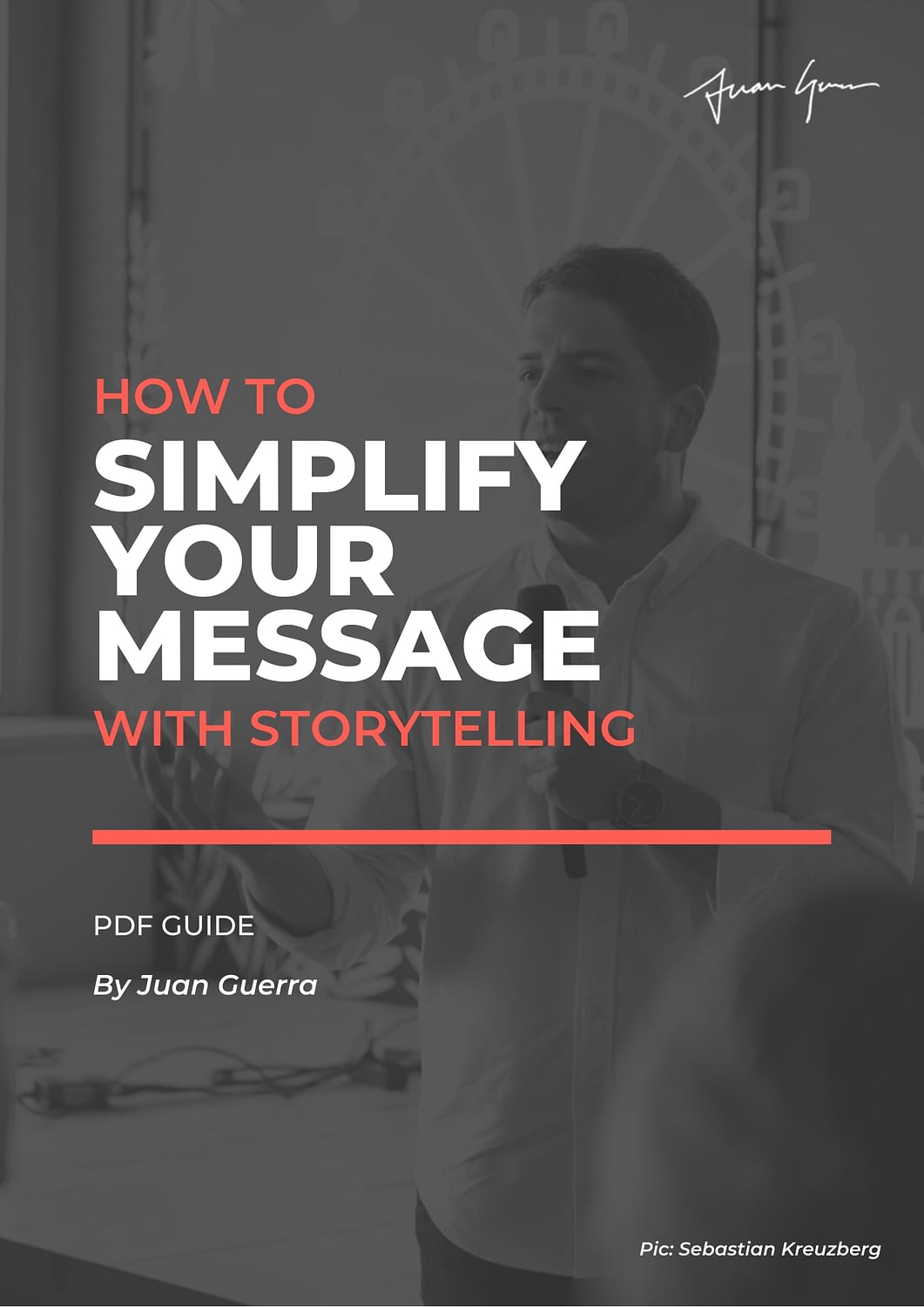 Simplify Your Message With Storytelling GUIDE